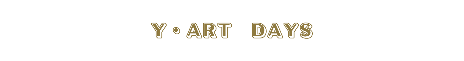 Y・ART DAYS